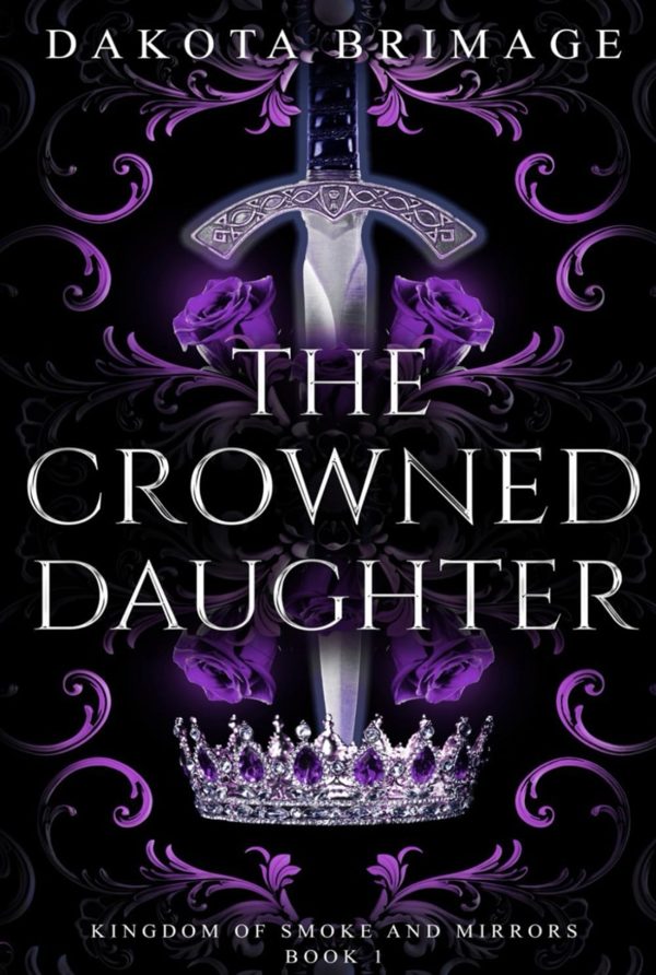 The Crowned Daughter by Dakota Brimage, book cover